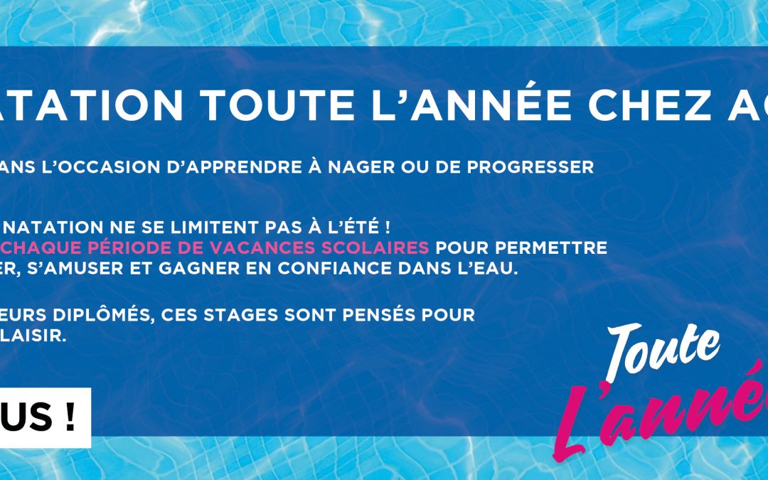 STAGES DE NATATION TOUTE L’ANNÉE CHEZ AQUASPORT !